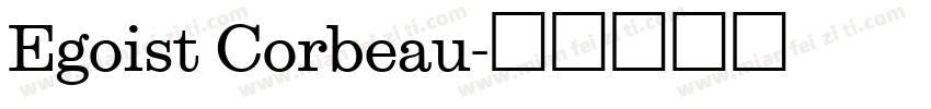 Egoist Corbeau字体转换